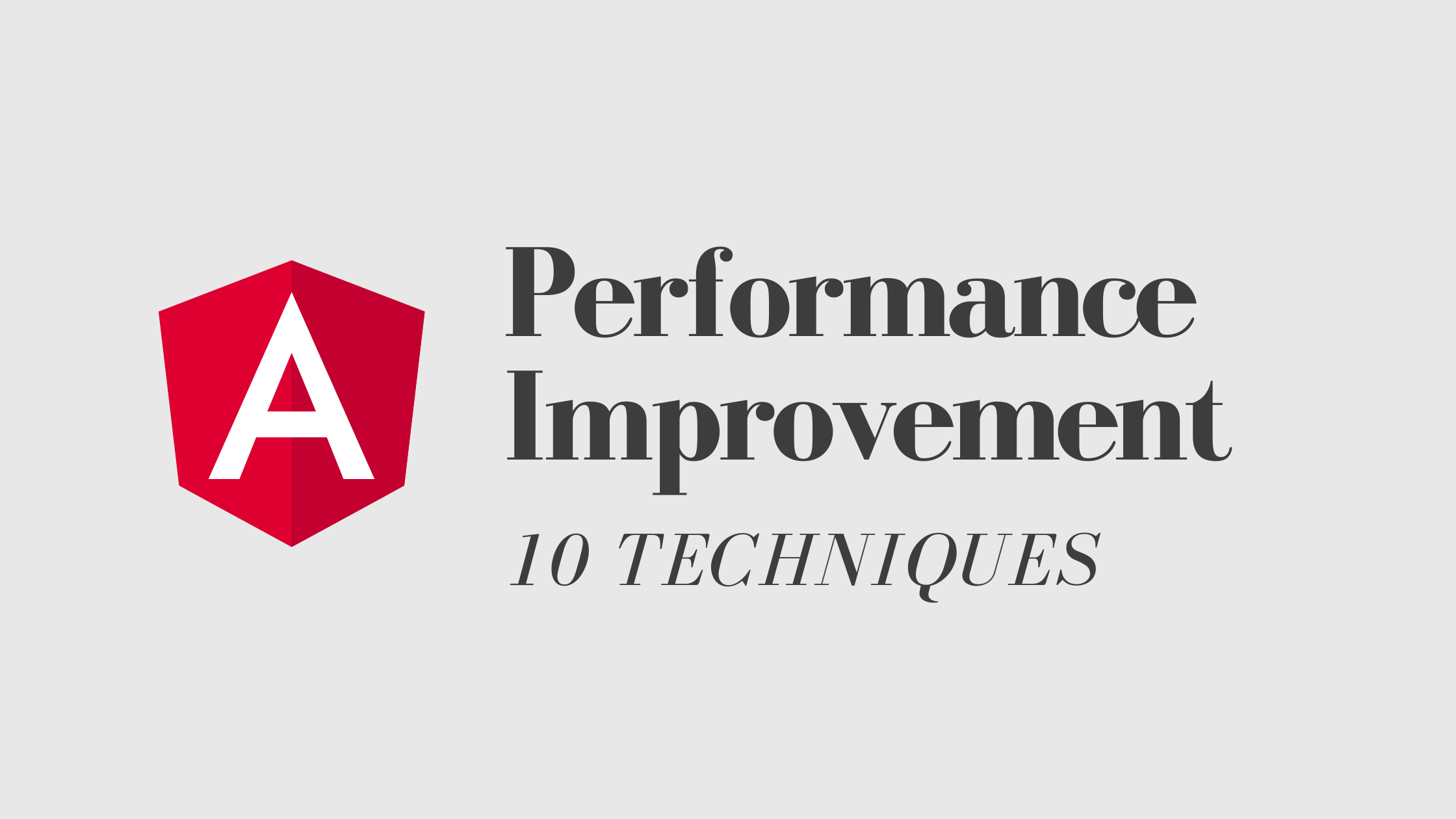 Top 10 Performance Improvement Techniques for an Angular App