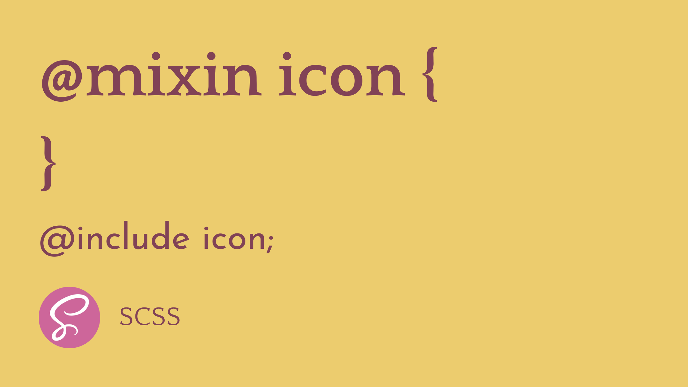 The Ultimate Guide to Write Efficient and Reusable Styles with SCSS Mixins