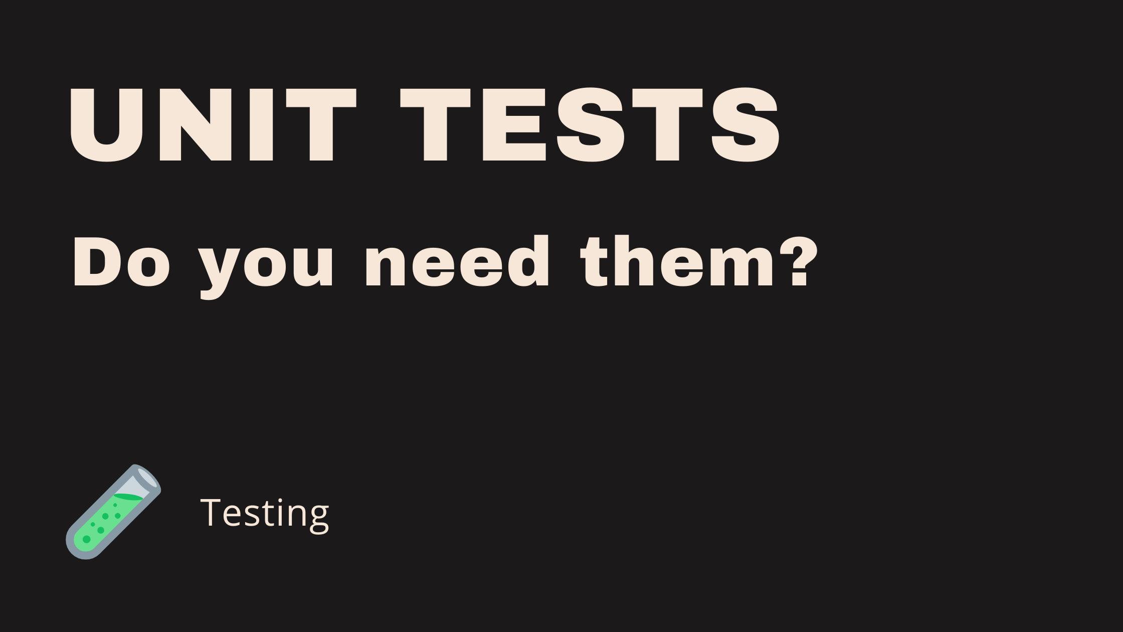 The Importance of Writing Unit Tests in a Web Application
